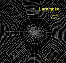 L'araignée - Shingu Susumu