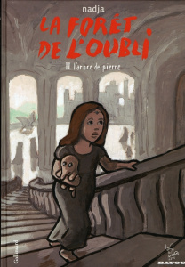 La forêt de l'oubli Tome 2 : L'arbre de pierre - NADJA