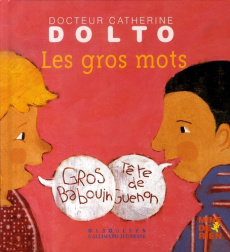 Les gros mots - Dolto-Tolitch Catherine ; Faure-Poirée Colline ; M