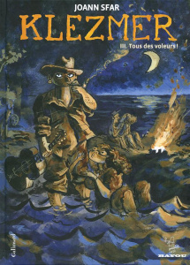 Klezmer Tome 3 : Tous des voleurs ! - Sfar Joann