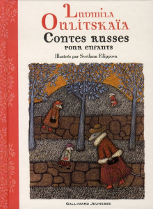 Contes russes. Pour enfants - Oulitskaïa Ludmila ; Filippova Svetlana