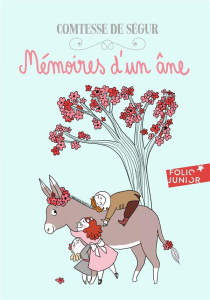Mémoires d'un âne - SEGUR COMTESSE DE
