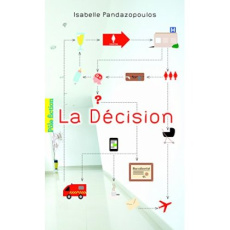La décision - Pandazopoulos Isabelle