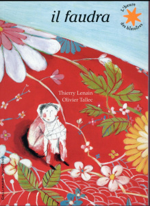 Il faudra - Lenain Thierry ; Tallec Olivier