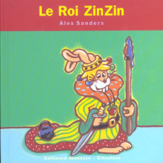 Le Roi ZinZin - Sanders Alex