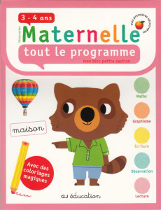 Mon bloc petite section. Tout le programme 3 - 4 ans - Rousseau Fabienne ; Chauvet Huguette ; Gravier-Bad