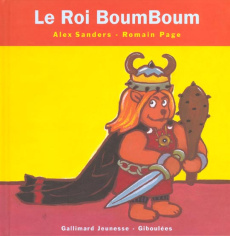 Le Roi BoumBoum - Sanders Alex