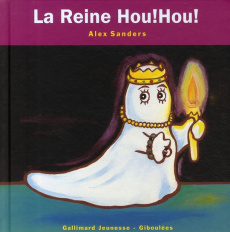 La Reine Hou ! Hou ! - Sanders Alex