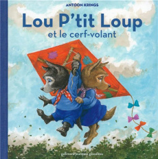 Lou p'tit Loup Tome 7 : Lou P'tit Loup et le cerf-volant - Krings Antoon