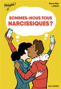 Sommes-nous tous narcissiques ? - Péju Pierre