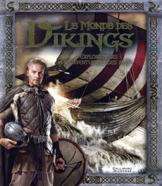 Le monde des Vikings - MacLeod Robert ; Porlier Bruno