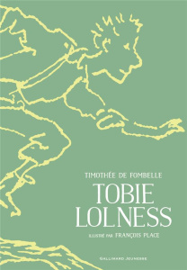 Tobie Lolness Intégrale - Fombelle Timothée de ; Place François