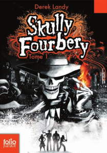 Skully Fourbery Tome 1 - Landy Derek ; Esch Jean