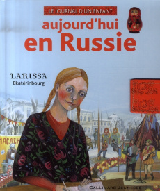 Aujourd'hui en Russie - Giraud Robert ; Poliakova Sacha ; Paoutova Nastass