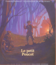 Le Petit Poucet - Perrault Charles ; Hyman Miles