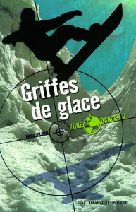 Zone danger Tome 2 : Griffes de glace - Gilman David ; Ramel Julien