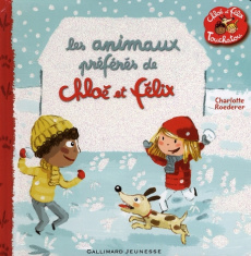 Les animaux préférés de Chloé et Félix - Roederer Charlotte
