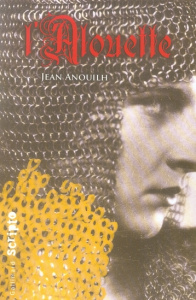 L'Alouette - Anouilh Jean