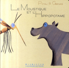 Le moustique et l'hippopotame - PITTAU/GERVAIS