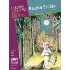 La revue des livres pour enfants N° 232, Décembre 2006 : Maurice Sendak - Spiegelman Art ; Beau Nathalie ; Ballanger Françoi