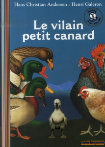 Le vilain petit canard - Andersen Hans Christian ; Galeron Henri ; Boyer Ré