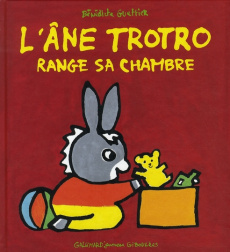 L'Ane Trotro Tome 12 : L'âne Trotro range sa chambre - Guettier Bénédicte