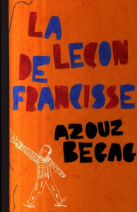 La leçon de Francisse - Begag Azouz