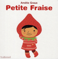 Petite Fraise - Graux Amélie