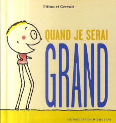 Quand je serai grand - PITTAU/GERVAIS
