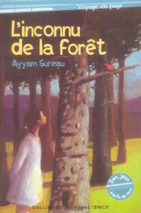 L'inconnu de la forêt - Sureau Ayyam