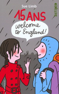 15 Ans, Welcome to England - Limb Sue ; Devaux Laetitia