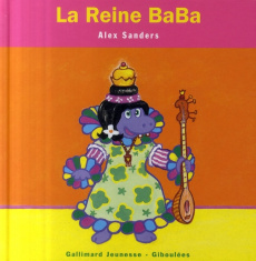 La Reine BaBa - Sanders Alex