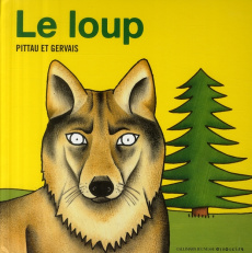 Le loup - PITTAU/GERVAIS