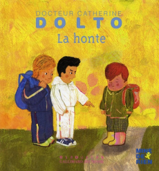 La honte - Dolto-Tolitch Catherine ; Faure-Poirée Colline ; M