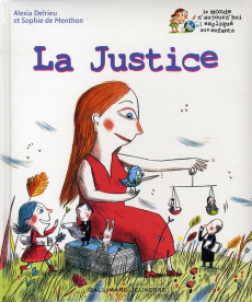 La Justice - Delrieu Alexia ; Menthon Sophie de ; Perrin Clotil