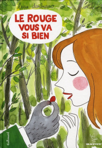 Le rouge vous va si bien. Et autres histoires - Durbiano Lucie