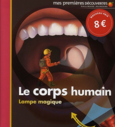 Le corps humain - Delafosse Claude ; Valat Pierre-Marie