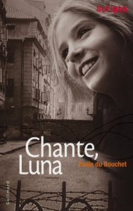 Chante, Luna - Du Bouchet Paule