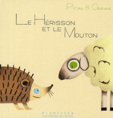 Le Hérisson et le Mouton - Pittau Francesco ; Gervais Bernadette