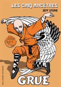 Les cinq ancêtres Tome 4 : Grue - Stone Jeff ; Damerum Kanako ; Takasaki Yuzuru ; Ma