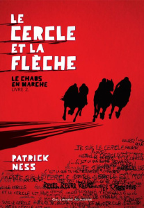Le chaos en marche Tome 2 : Le cercle et la flèche - Ness Patrick ; Krebs Bruno