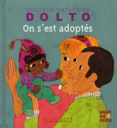 On s'est adoptés - Dolto-Tolitch Catherine ; Faure-Poirée Colline ; M