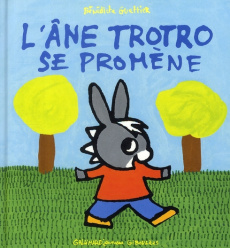 L'Ane Trotro : L'âne Trotro se promène - Guettier Bénédicte