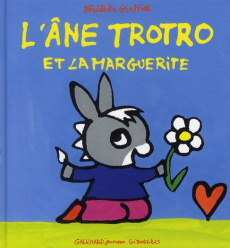 L'Ane Trotro Tome 17 : L'âne Trotro et la marguerite - Guettier Bénédicte