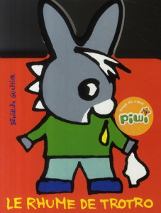 Le rhume de Trotro - Guettier Bénédicte