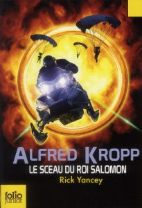 Alfred Kropp Tome 2 : Le sceau du roi Salomon - Yancey Rick ; Esch Jean