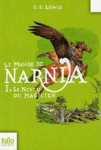 Le Monde de Narnia Tome 1 : Le Neveu du Magicien - Lewis C.S. ; Baynes Pauline ; Dutheil de La Rochèr