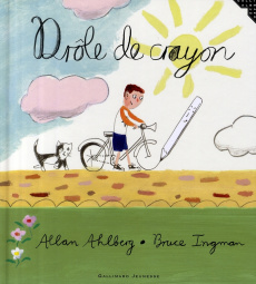 Drôle de crayon - Ahlberg Allan ; Ingman Bruce