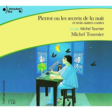 Pierrot ou les secrets de la nuit. Et trois autres contes, CD audio - Tournier Michel