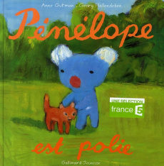 Pénélope tête en l'air : Pénélope est polie - Gutman Anne ; Hallensleben Georg